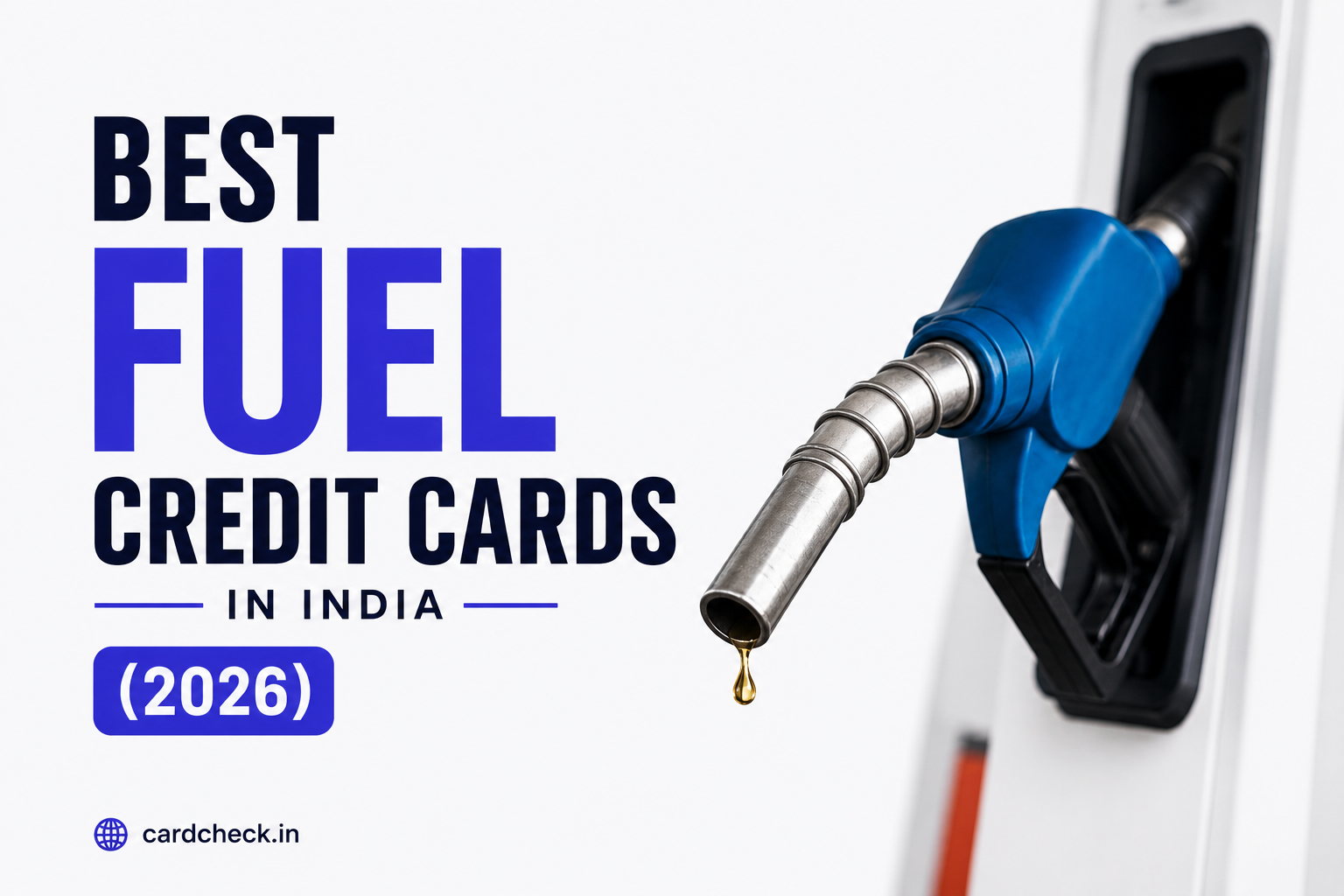 Best fuel credit cards in India 2026 — compare top rewards, cashback and savings